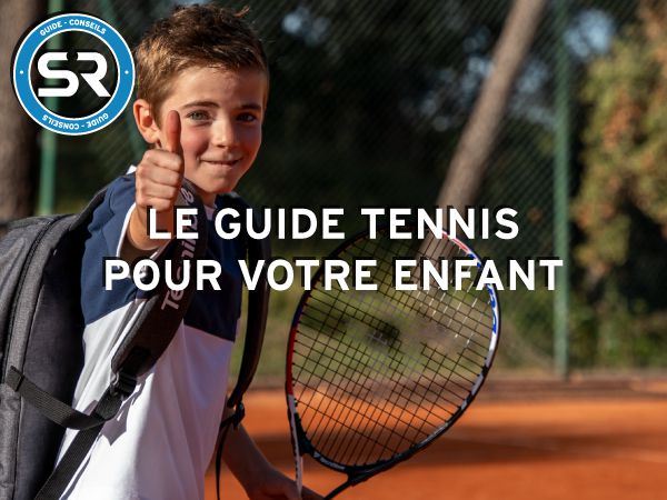 Guide tennis débutant