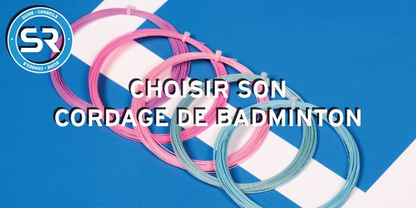 Guide Cordage badminton