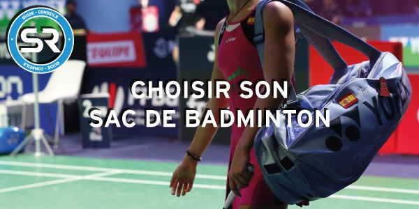 Guide Bagagerie badminton