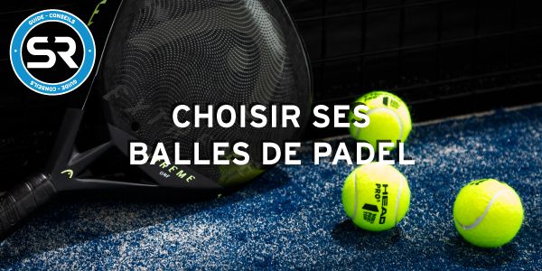 Guide Balles Padel