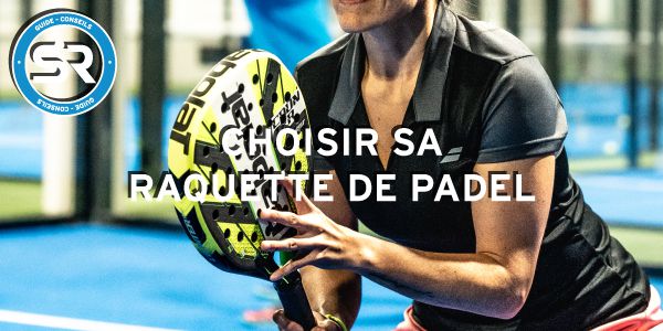 Guide Raquette Padel