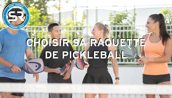 Guide raquette Pickleball