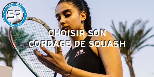 Guide Cordage Squash