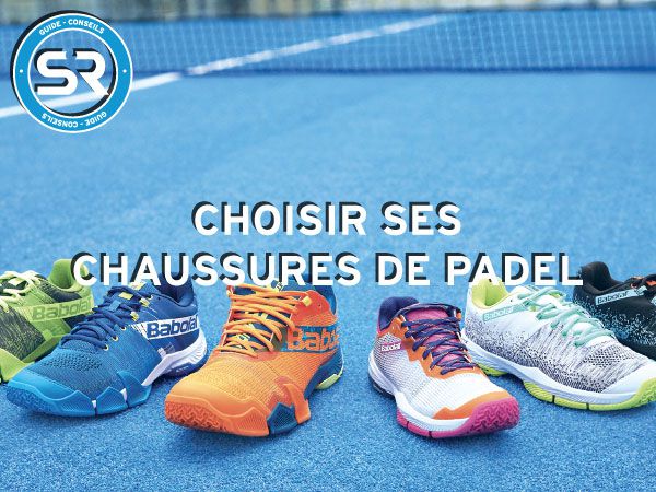 Guide chaussures Padel