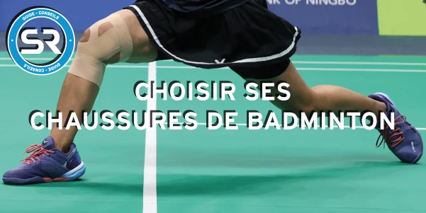 Guide Chaussures badminton