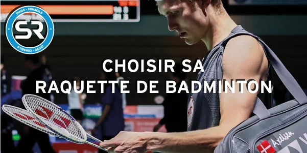 Guide Raquette badminton