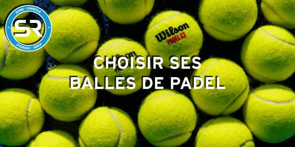 Guide Balles Padel