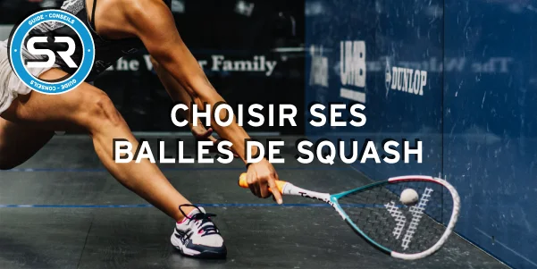 Guide Balles squash