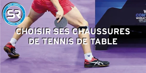 Guide Chaussures Tennis de Table