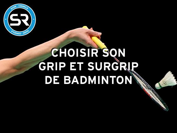 Choisir sa raquette de Badminton - Sports Raquettes