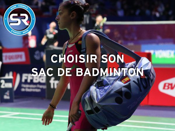 Guide Bagagerie Badminton