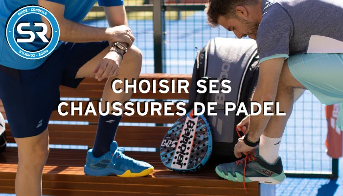 Guide chaussures Padel